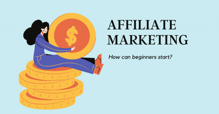 Affiliate Marketing for Beginners: An Ultimate Guide
