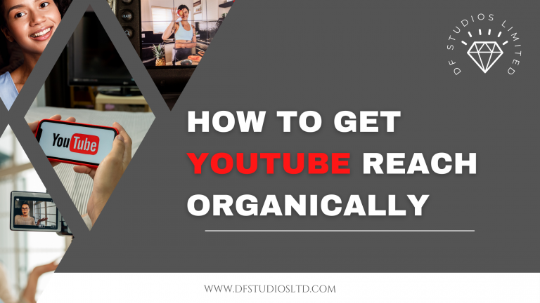How to Get YouTube Reach Organically – 15+ Excellent Ways to Get it