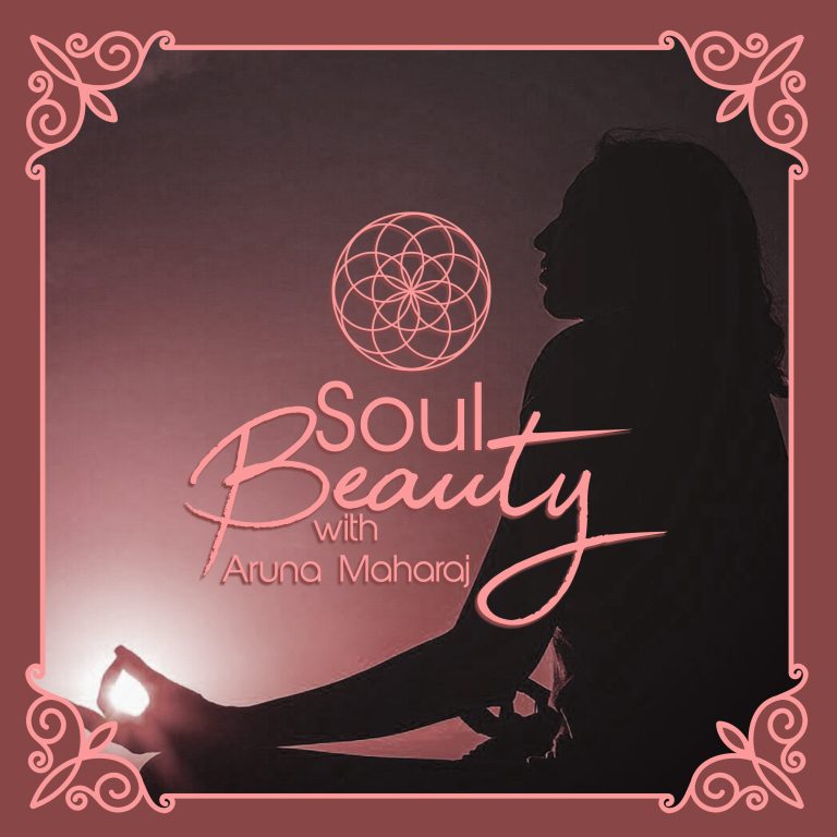 Incredible new podcast ‘Soul Beauty with Aruna Maharaj’ launches